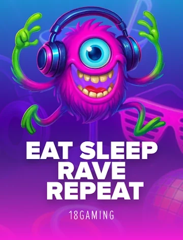 Eat Sleep Rave Repeat slot by 18Gaming at SpinBoss Casino